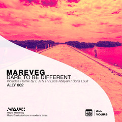 MAREVEG Dare to Be Different (EANP Remix) [All Yours]