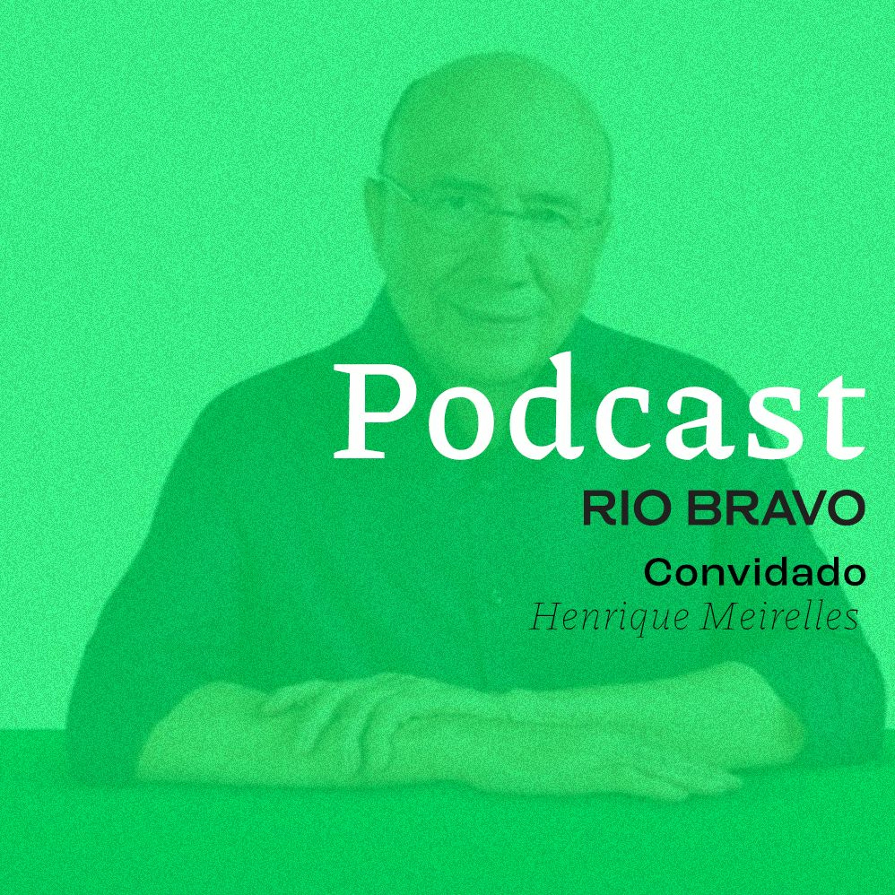 Podcast 700 – Henrique Meirelles: “A grande crise do Brasil hoje tem raízes fiscais” episode artwork