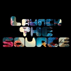 Launch The Source Full Set