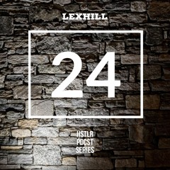 LEXHILL - HSTLR PDCST #24