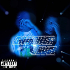 CE3ZE Ft. SteezyLaFlame- Another Level