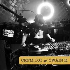 CKFM.101 - Owain K