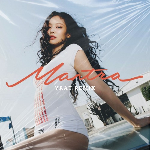 Jennie - Mantra (YAAT Remix)