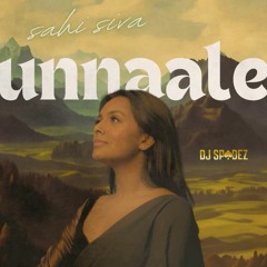 Unnaale Refix - DJ Spadez
