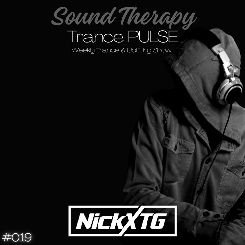 Sound Therapy - Trance PULSE #019 by NickXTG