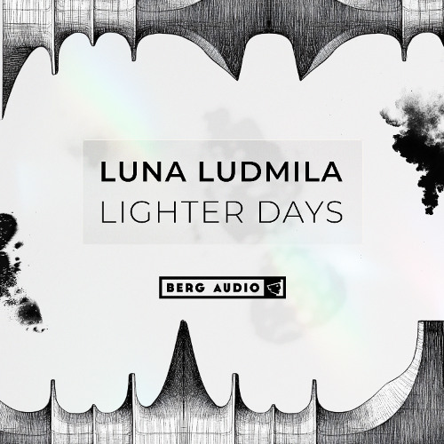 LUNA LUDMILA - "LIGHTER DAYS" (DEBUT LP)