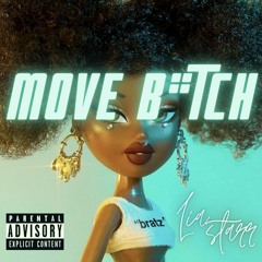 Move Bitch
