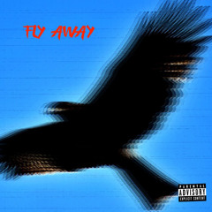 Fly Away - feat. (K. Cal, Kslime)