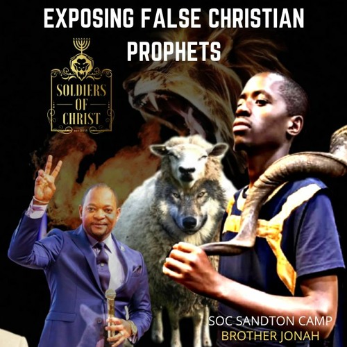 #SOC - Exposing False Christian Prophets