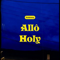 Allô Holy (prod de Lock)