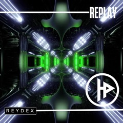 ReyDex - Replay - (Original Mix)