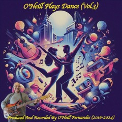 O'Neill Plays Dance (Vol.3)