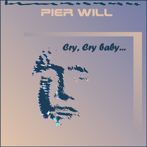 Cry, Cry Baby  |°!°|❤️🕊️🙏|°!°|