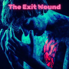 The Exit Wound
