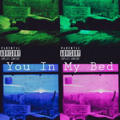 YXN Dream- You In My Bed ft Anthxnyy(offcial audio)