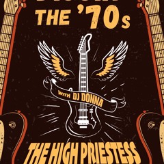 Diggin The 70's Episode 22 with High Priestess of Rock DJ Donna