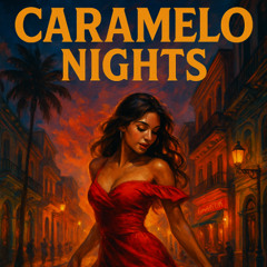 Caramelo Nights