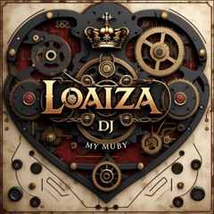 My Muby - Loaiza Dj (14/02)