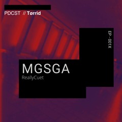 MGSGA PDCST EP001 - ReallyCuet