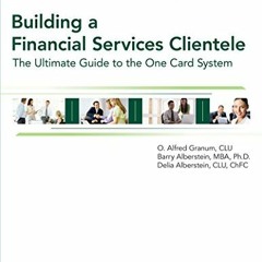 [Free] KINDLE 📙 Building a Financial Services Clientele 12th Edition by  Al Granum [