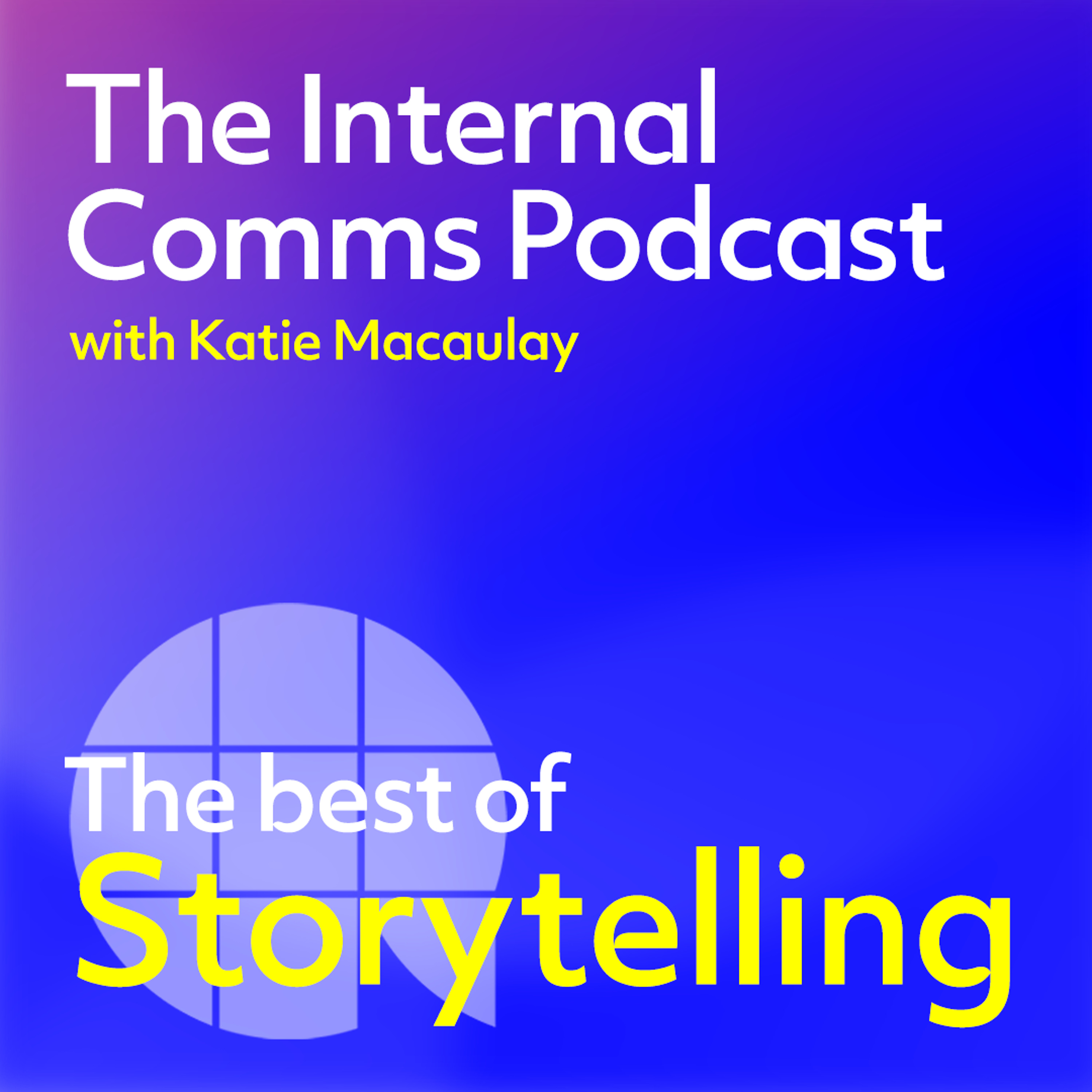 Best of: Why stories matter in internal communications
