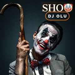 Dj Olu - Sho🤡