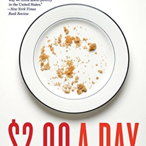 [ACCESS] EBOOK 🖋️ $2.00 A Day: Living on Almost Nothing in America by  Kathryn J. Ed