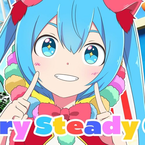 Glory Steady Go!／キノシタ feat.初音ミク