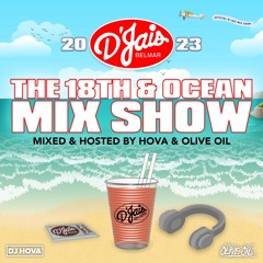 The 18th & Ocean Mix Show [D'Jais Belmar 2023]