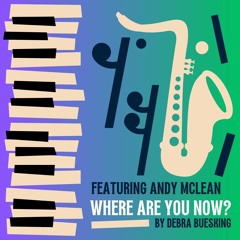 Where Are You Now? (Featuring Andy McLean)