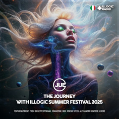 Jue - The Journey With Illogic Summer Festival 2025 Mix