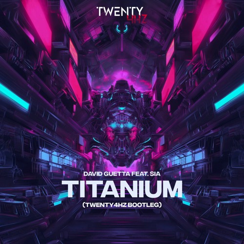 David Guetta feat. Sia - Titanium (Twenty4HZ Bootleg) *SC CUT* BUY=FREE DOWNLOAD