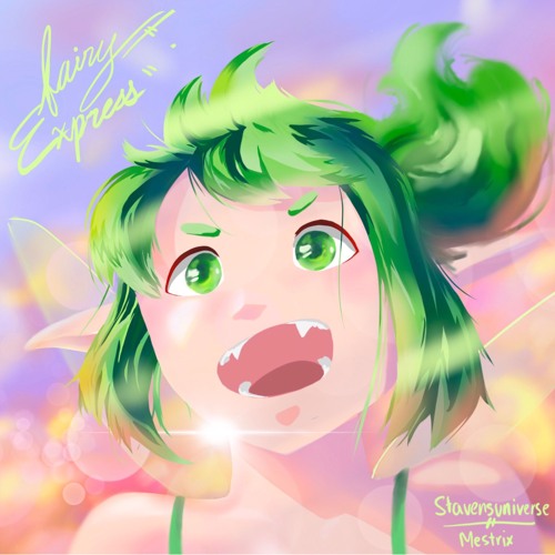 Stavensuniverse & Mestrix - Fairy Express