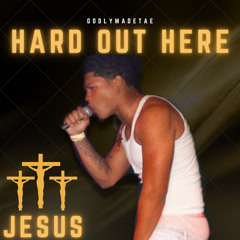 Godlymadetae - Hard Out Here [Official Audio]