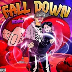 FALL DOWN