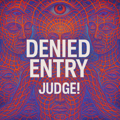 DENIED ENTRY