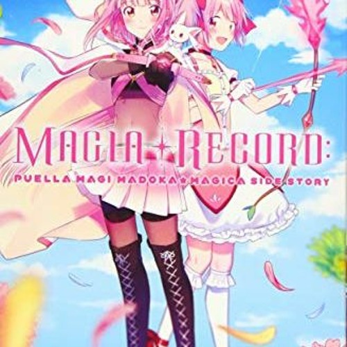 ACCESS KINDLE PDF EBOOK EPUB Magia Record: Puella Magi Madoka Magica Side Story, Vol.