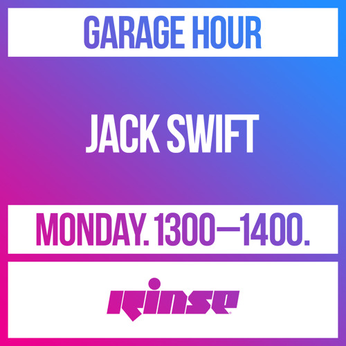 Garage Hour: Jack Swift - 05 July 2021