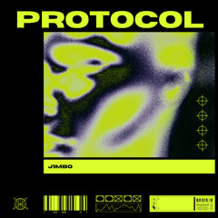 Protocol (NEW VERSION) - J1MBO [FREE DOWNLOAD]