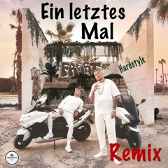 Bonez Mc X Raf Camora - Ein Letztes Mal (NEGGDAVE Hardstyle Bootleg) (Extended Master)