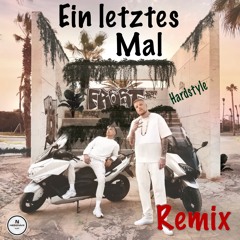 Bonez Mc X Raf Camora - Ein Letztes Mal (NEGGDAVE Hardstyle Bootleg)