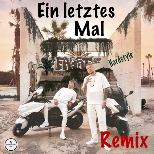 Bonez Mc X Raf Camora - Ein Letztes Mal (NEGGDAVE Hardstyle Bootleg) (Extended Master)