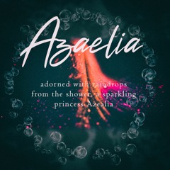 Azaelia (naviarhaiku420)