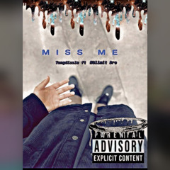 Miss Me - YungDizzle ft N0limit Dre (prod. petebeats)