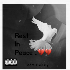 239REEZY - R.I.P (Prod.imfurious)