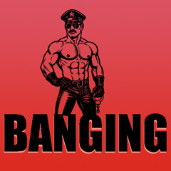 Banging (Extended)