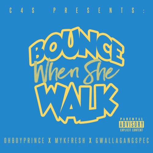 Bounce When She Walk (Mista Fyre remix) - OhBoyPrince