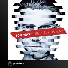 Premiere: Tom Wax - What Happened - Phuture Wax