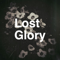 Lost Glory