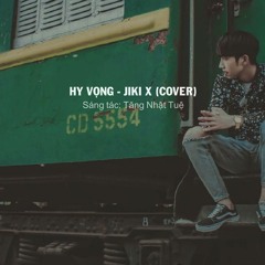 Hy Vọng Cover Jiki